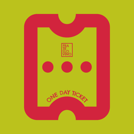 Fratello Vino / One Day TIcket